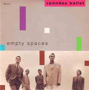 Spandau Ballet - Empty Spaces