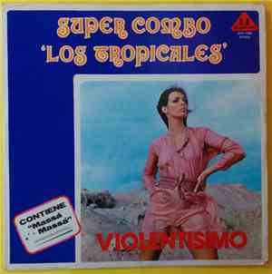 Super Combo Los Tropicales - Violentisimo