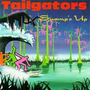 Tailgators - Swamp's Up