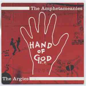 The Amphetameanies / The Argies - Hand Of God E. P.