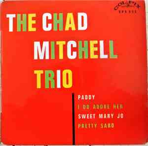 The Chad Mitchell Trio - Paddy / I Adore Her / Sweet Mary Jo / Pretty Saro Paddy