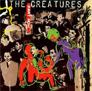 The Creatures - Right Now
