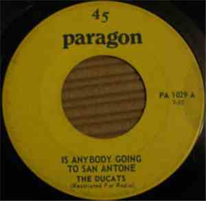 The Ducats - Is Anybody Going To San Antone