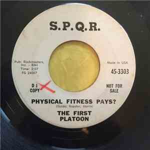 The First Platoon - Physical Fitness Pays