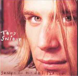 Todd Snider - Songs For The Daily Planet