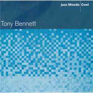Tony Bennett - Jazz Moods - Cool