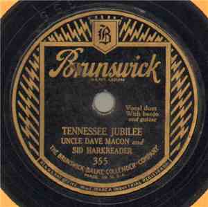Uncle Dave Macon And Sid Harkreader / Uncle Dave Macon - Tennessee Jubilee / Uncle Dave's Travels ‒ Part III