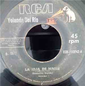 Yolanda Del Rio - La Hija De Nadie / La Hija Abandonada