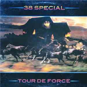 38 Special  - Tour De Force