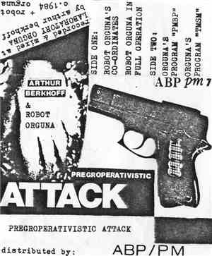 Arthur Berkhoff & Robot Orguna - Pregroperativistic Attack