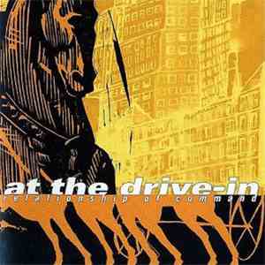 At The Drive-In - Relationship Of Command