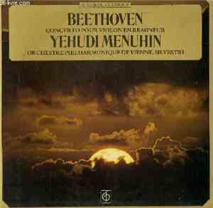 Beethoven, Yehudi Menuhin, Orchestre Philharmonique De Vienne, Silvestri - Concerto Pour Violon En Ré Mineur