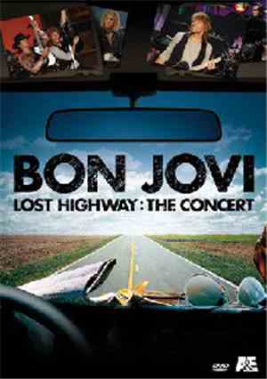 Bon Jovi - Bon Jovi - Lost Highway: The Concert