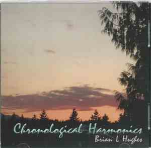 Brian L Hughes - Chronological Harmonics