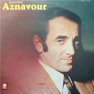 Charles Aznavour - l'essentiel Aznavour