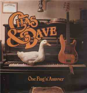 Chas & Dave - One Fing 'N' Anuvver