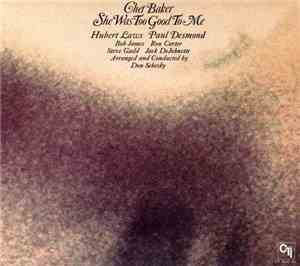 Chet Baker - She Was Too Good To Me