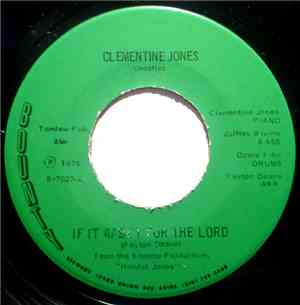 Clémentine Jones - If It Wasn't For The Lord / Thank God For God