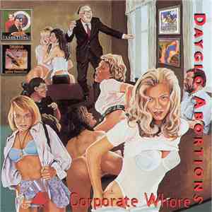 Dayglo Abortions - Corporate Whores