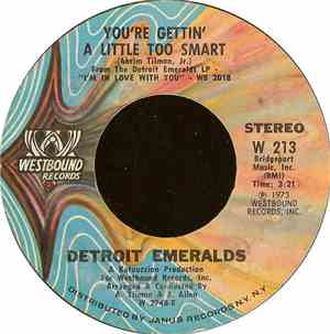 Detroit Emeralds - You're Gettin' A Little Too Smart / Heaven Couldn't Be Like This