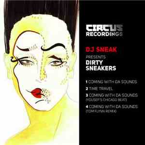 DJ Sneak Presents Dirty Sneakers - Coming With Da Sounds