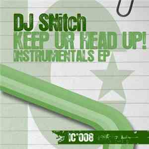 DJ SNitch - Keep Ur Head Up! Instrumentals EP