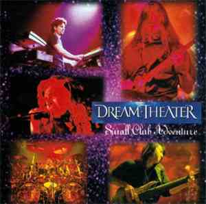 Dream Theater - Small Club Adventure