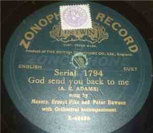 Ernest Pike And Peter Dawson - God Send You Back To Me / A Perfect Day