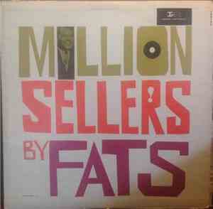 Fats Domino - Million Sellers By Fats