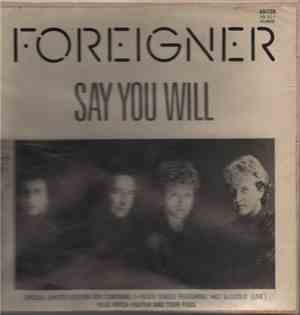Foreigner - Say You Will