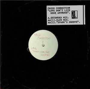 Fresh Connection - Love Don't Live Here Anymore / Spark's Groove