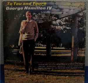 George Hamilton IV - To You And Yours (From Me And Mine)