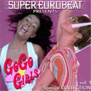 Go Go Girls - Super Eurobeat Presents Go Go Girls Special Collection Vol. 1