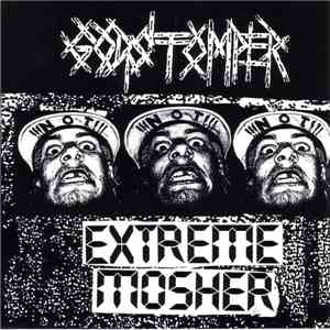 Godstomper / Irritate - Extreme Mosher / Need To Destroy
