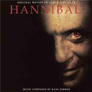 Hans Zimmer - Hannibal (Original Motion Picture Soundtrack)
