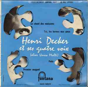 Henri Decker - Le Chant Des Moissons / Toi, Les Larmes Aux Yeux / Fado / Premier Muguet