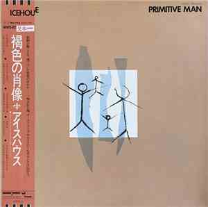 Icehouse - Primitive Man