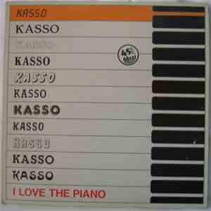 Kasso - I Love The Piano