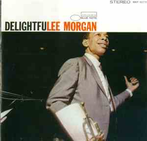 Lee Morgan - Delightfulee