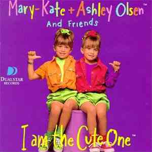 Mary-Kate & Ashley - I Am The Cute One