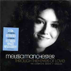 Melissa Manchester - Through The Eyes Of Love - The Complete Arista 7