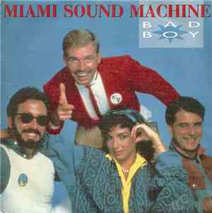 Miami Sound Machine - Bad Boy