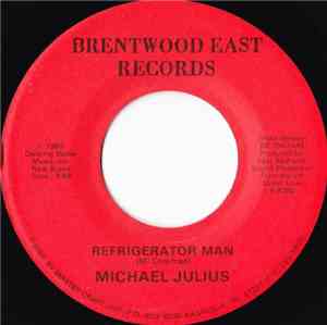 Michael Julius - Refrigerator Man