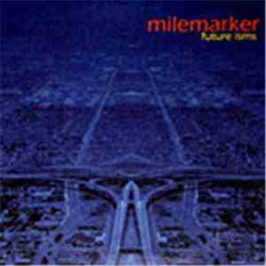 Milemarker - Future Isms