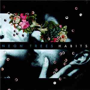 Neon Trees - Habits