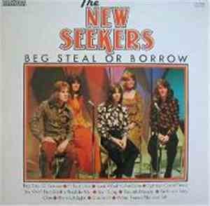 New Seekers, The - Beg, Steal Or Borrow