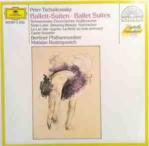 Peter Tschaikowsky, Mstislav Rostropovich, Berlin Philharmonic Orchestra - Ballett Suiten