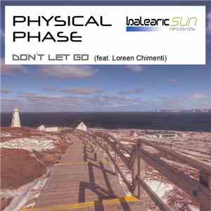 Physical Phase feat. Loreen Chimenti - Don't Let Go