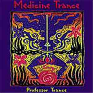 Professor Trance - Medicine Trance