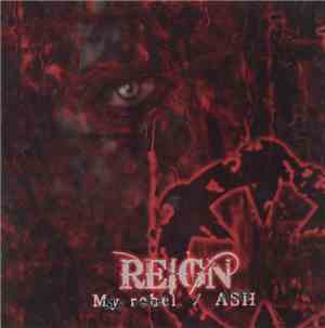 Reign  - My Rebel / Ash